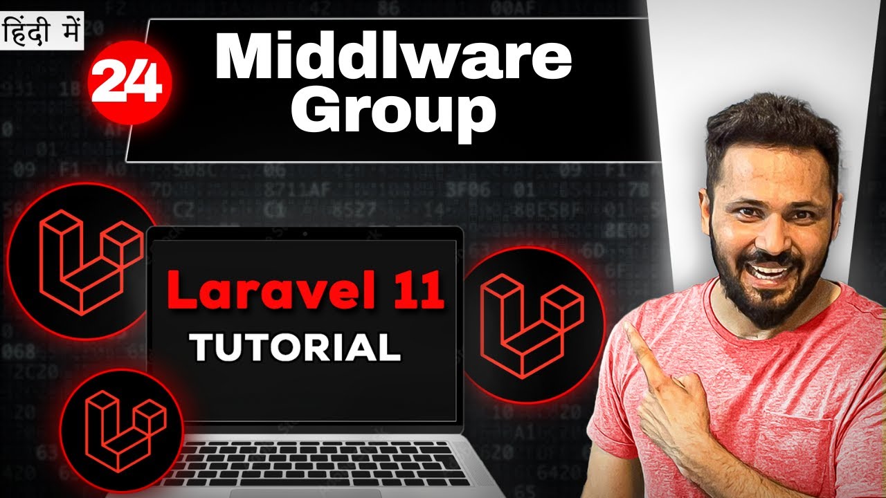 Laravel 11 tutorial in Hindi #24 Middleware Group