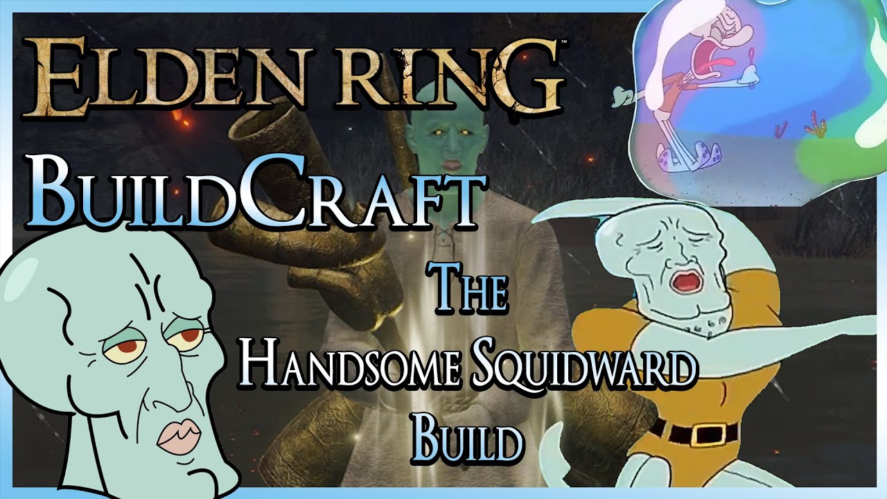 ELDEN RING BuildCraft - The Handsome Squidward Build (HANDSOME BUBBLES!)