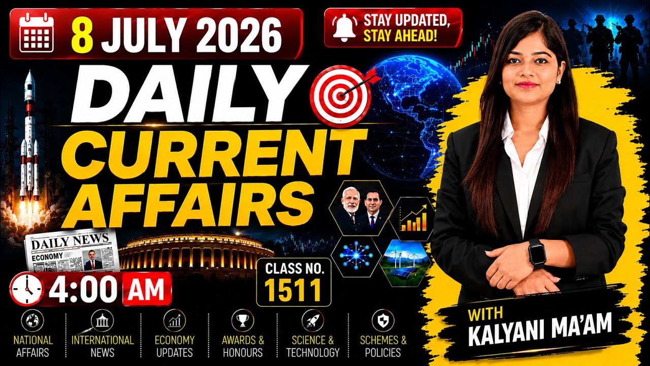 Daily Current Affairs| 8July Current Affairs 2026|NTPC|SSC|NDA|All Exam #trending #kalyanimam