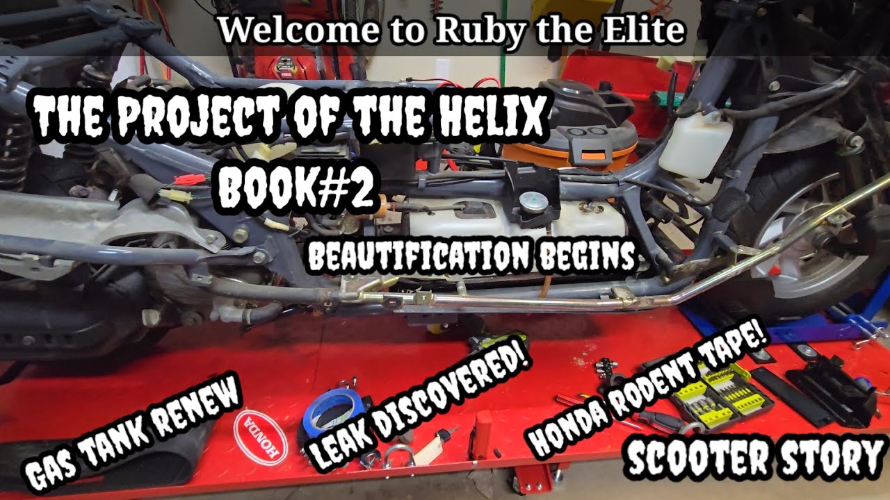 Honda Helix scooter | Gas tank removal | The Project of the Helix , Book#2 | Ruby the Elite