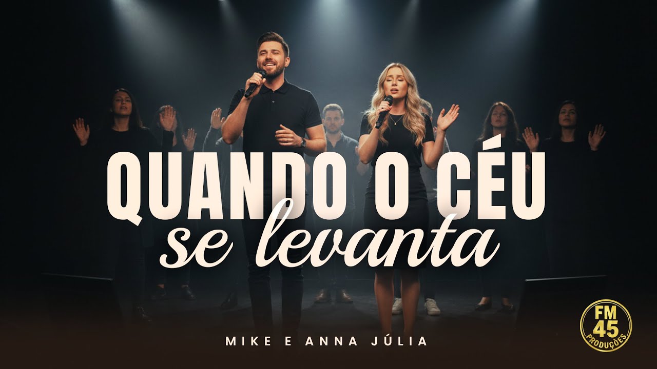 Quando o céu se levanta - Mike e Anna Júlia