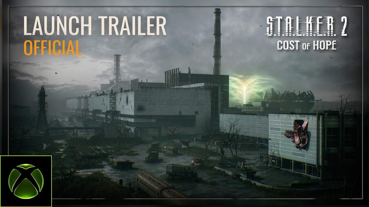 S.T.A.L.K.E.R. 2: Cost of Hope &mdash; Launch Trailer