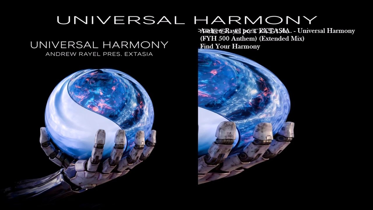 Andrew Rayel pres. EXTASIA - Universal Harmony (FYH 500 Anthem) (Extended Mix)