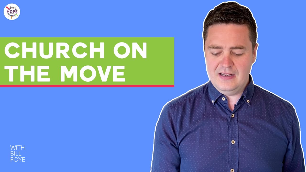 Church on the move | Bill Foye
