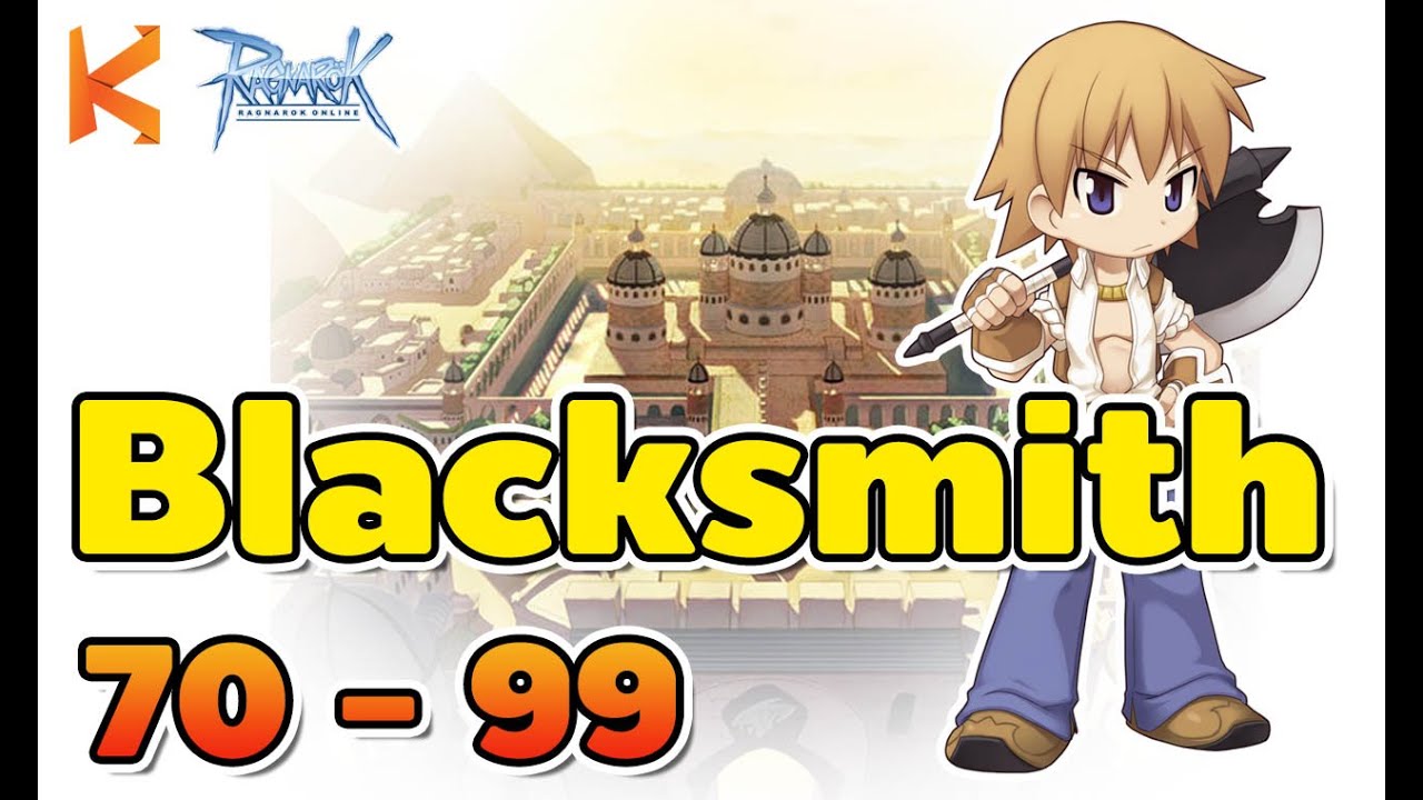 Ragnarok Exe : Zero to Blacksmith เก็บเลเวล 70-99 พ่อค้าบู๊ มือใหม่ต้องดู ที่หาเงิน เก็บเลเวล สเตตัส