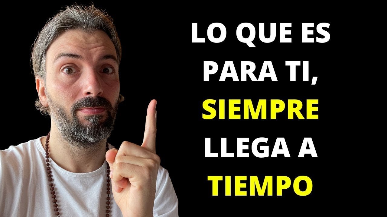LO QUE ES PARA TI, SIEMPRE LLEGA A TIEMPO | ESTO TE DEJARÁ SIN PALABRAS