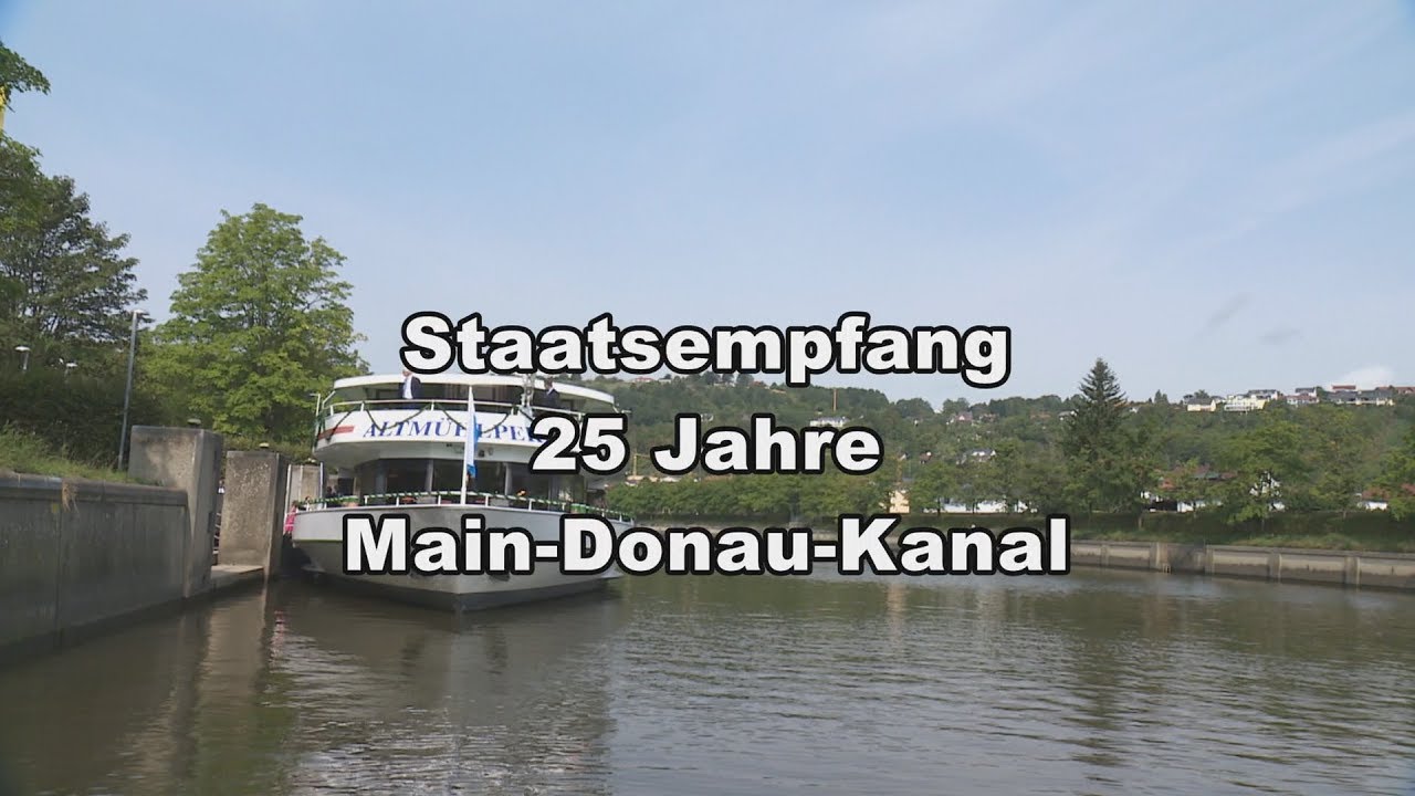 25 Jahre Main-Donau-Kanal - Bayern