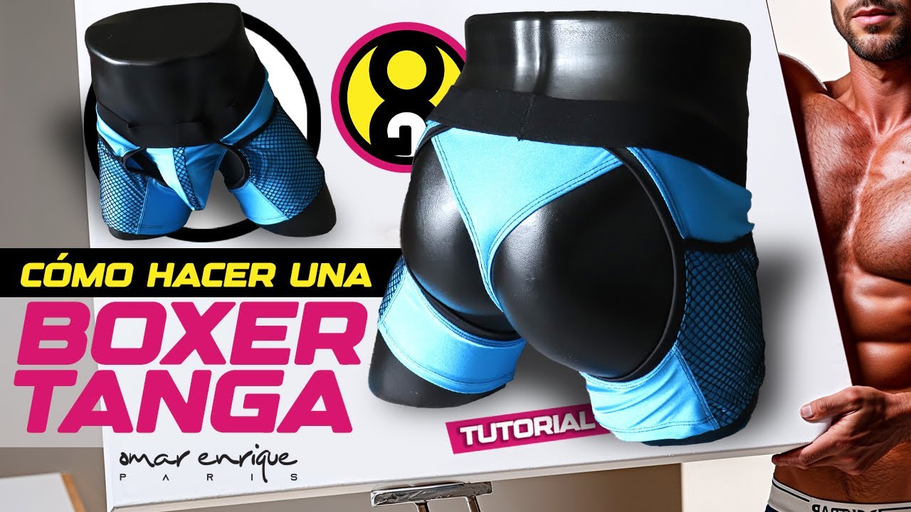 Como hacer un boxer tanga  - TUTORIAL PASO A PASO