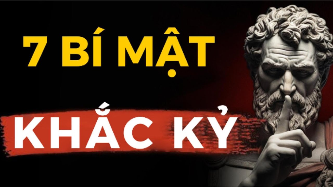 Khắc Kỷ | 7 Bí Mật Đưa Bạn Đến Tự Do Nội Tâm | Sự Thật Không Ai Nói Với Bạn