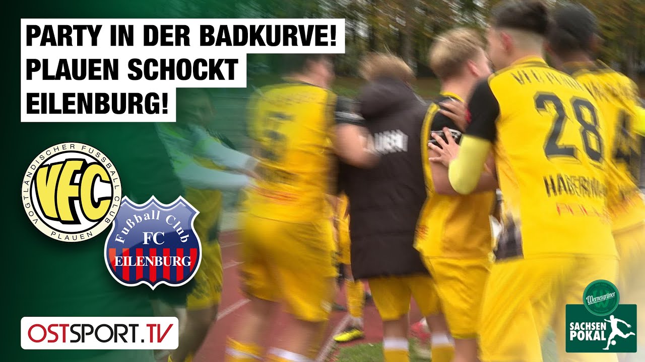 Party in der Badkurve! Plauen schockt Eilenburg! Plauen - Eilenburg | Sachsenpokal
