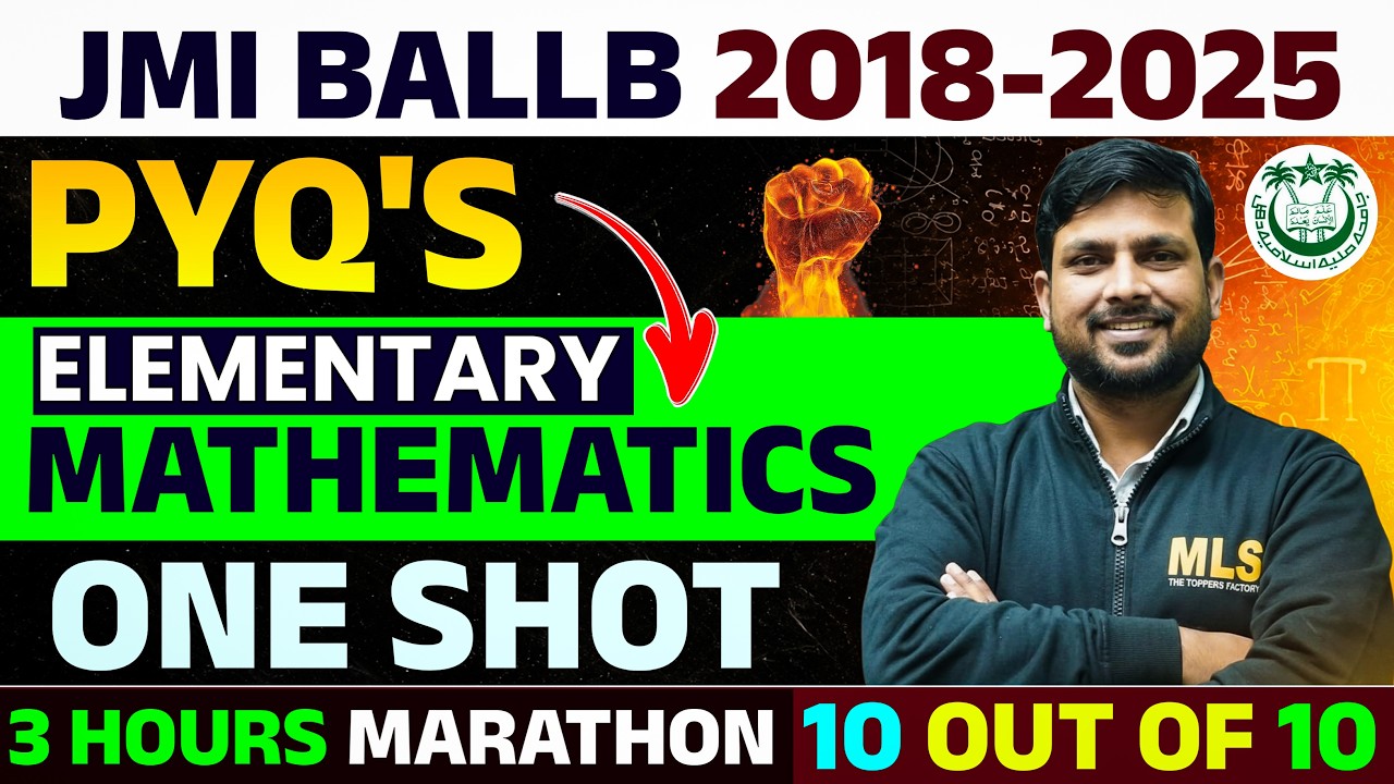 JMI BALLB 2018-2025 PYQ Elementary Maths One Shot Marathon | 3 Hours Complete Revision by Faisal Sir