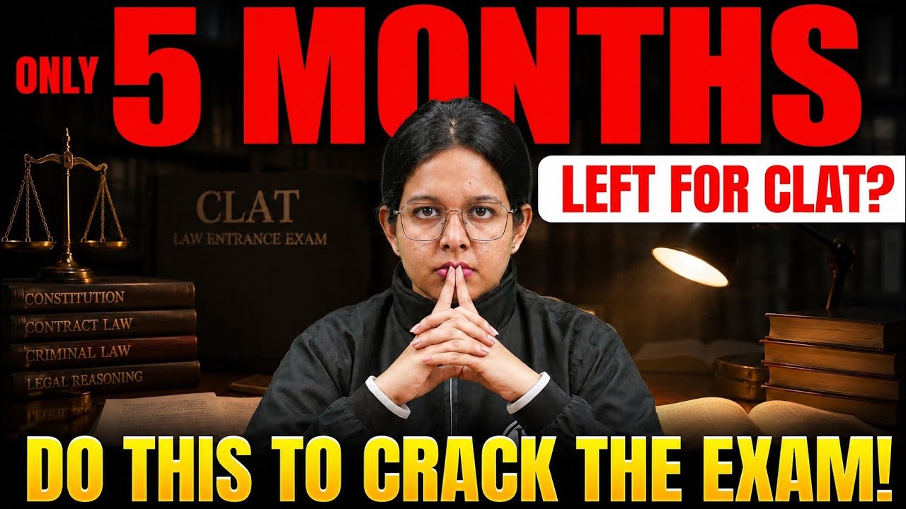 CLAT 2027 Preparation Strategy | Complete Month By Month Study Plan, Mock Strategy & Daily Timetable