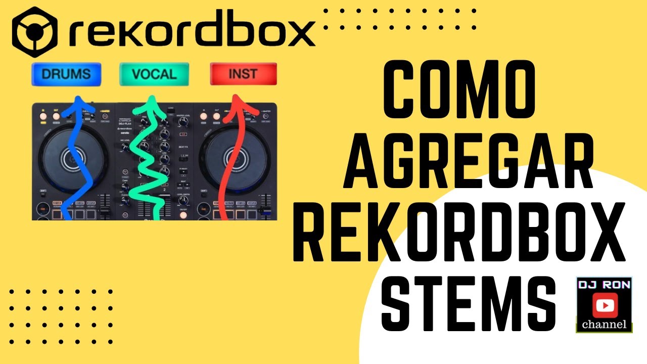 Como Agregar Los Stems A Rekordbox