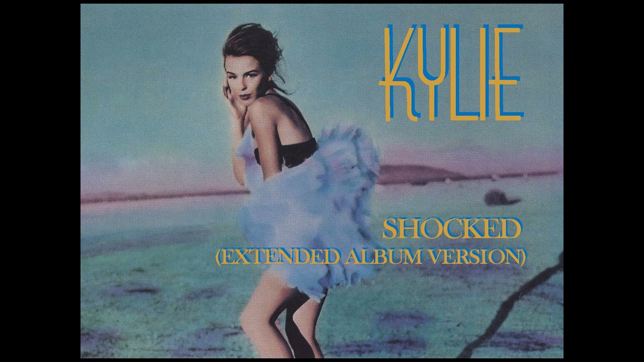 Kylie Minogue - Shocked (Extended Album Version)