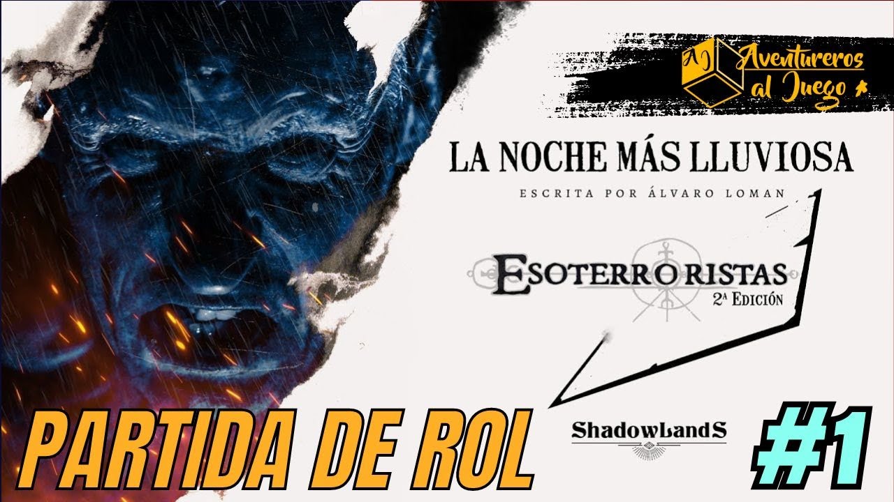 LA NOCHE MÁS LLUVIOSA Parte 1 Partida de ROL a  ESOTERRORISTAS