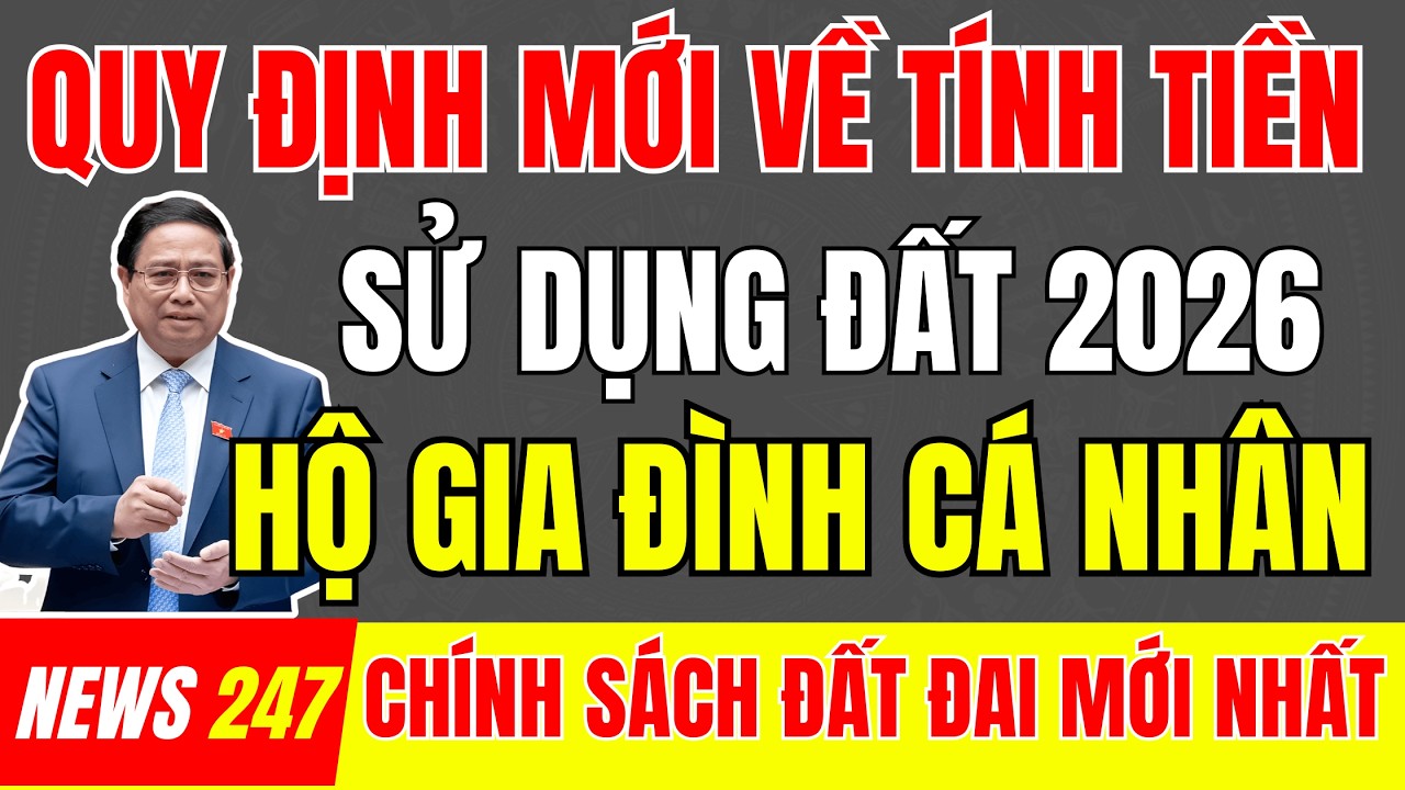 Quy Định Mới Về Tính Tiền Sử Dụng Đất Đối Với Hộ Gia Đình, Cá Nhân Năm 2026 | #tintuc  #datdai