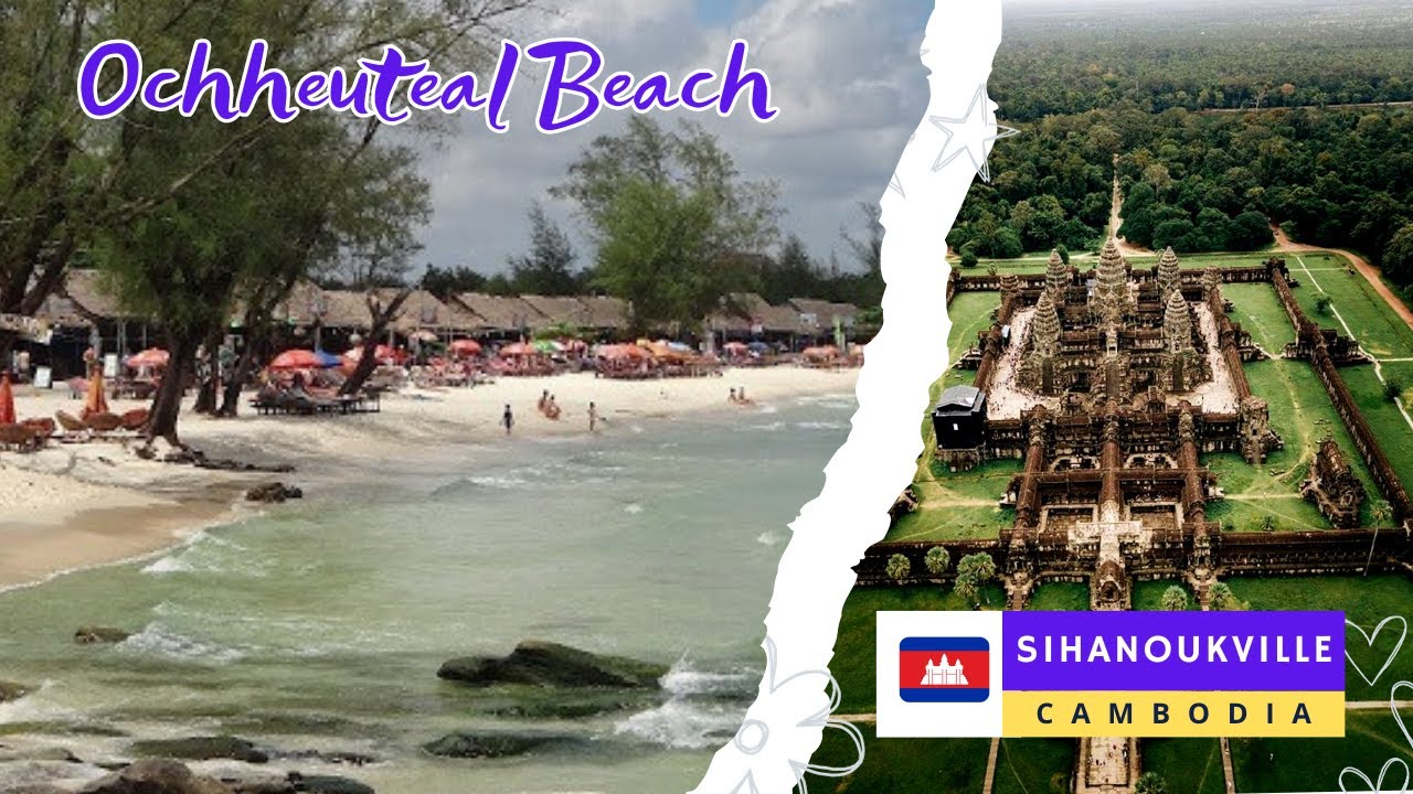 Ochheuteal Beach, Cambodia: A Complete Guide