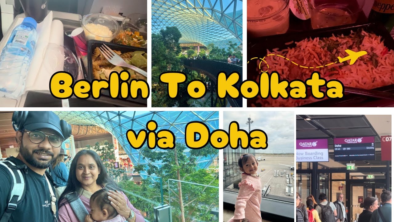 ✈️ Berlin To Kolkata via Doha | আমাদের মেয়ের First Flight | Qatar Airways | Bengali Travel Vlog