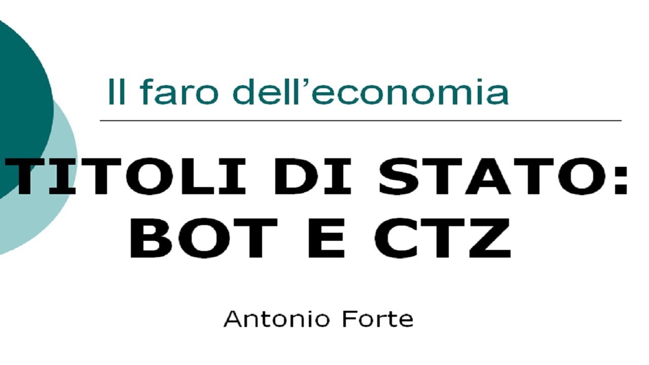 Lezione: i titoli di Stato, BOT e CTZ.