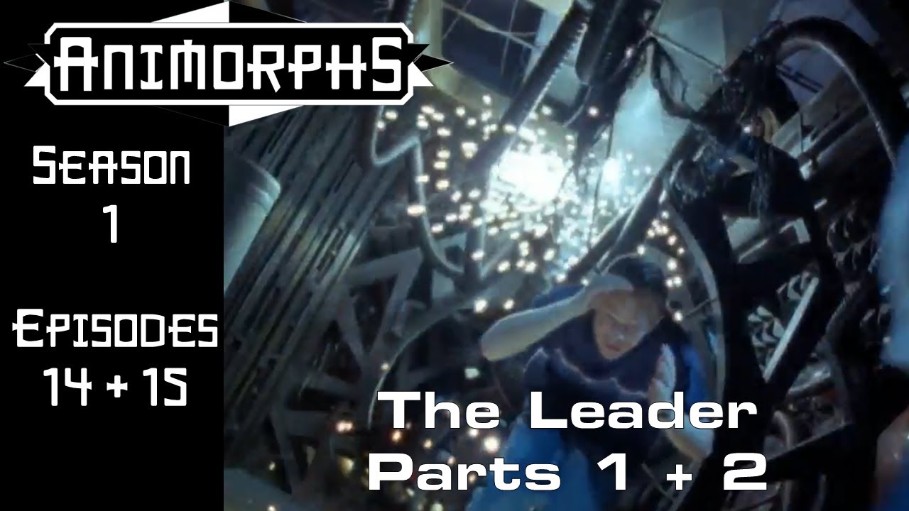 Animorphs TV Show 1.14 & 1.15: The Leader Parts 1 and 2