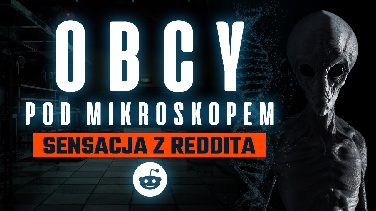 OBCY POD MIKROSKOPEM - Sensacja z Reddita