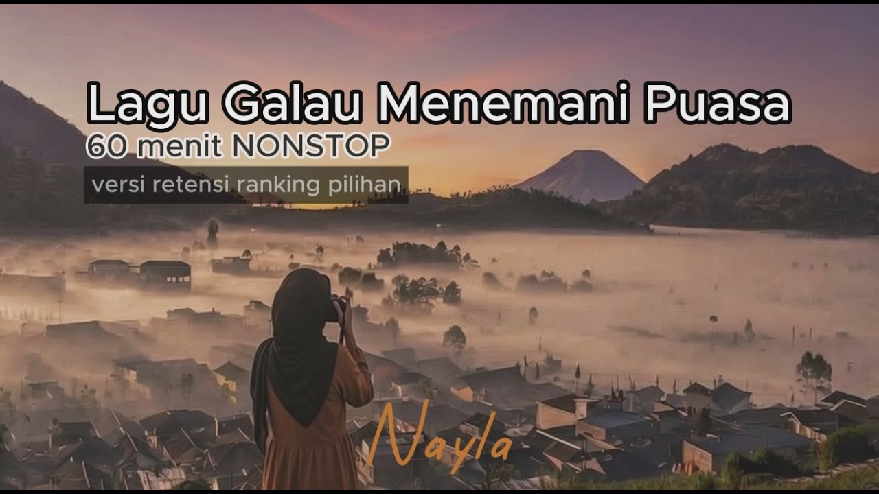 Lagu Galau Menemani Puasa & Malam Ramadhan – santai namun menyayat hati | Nayla