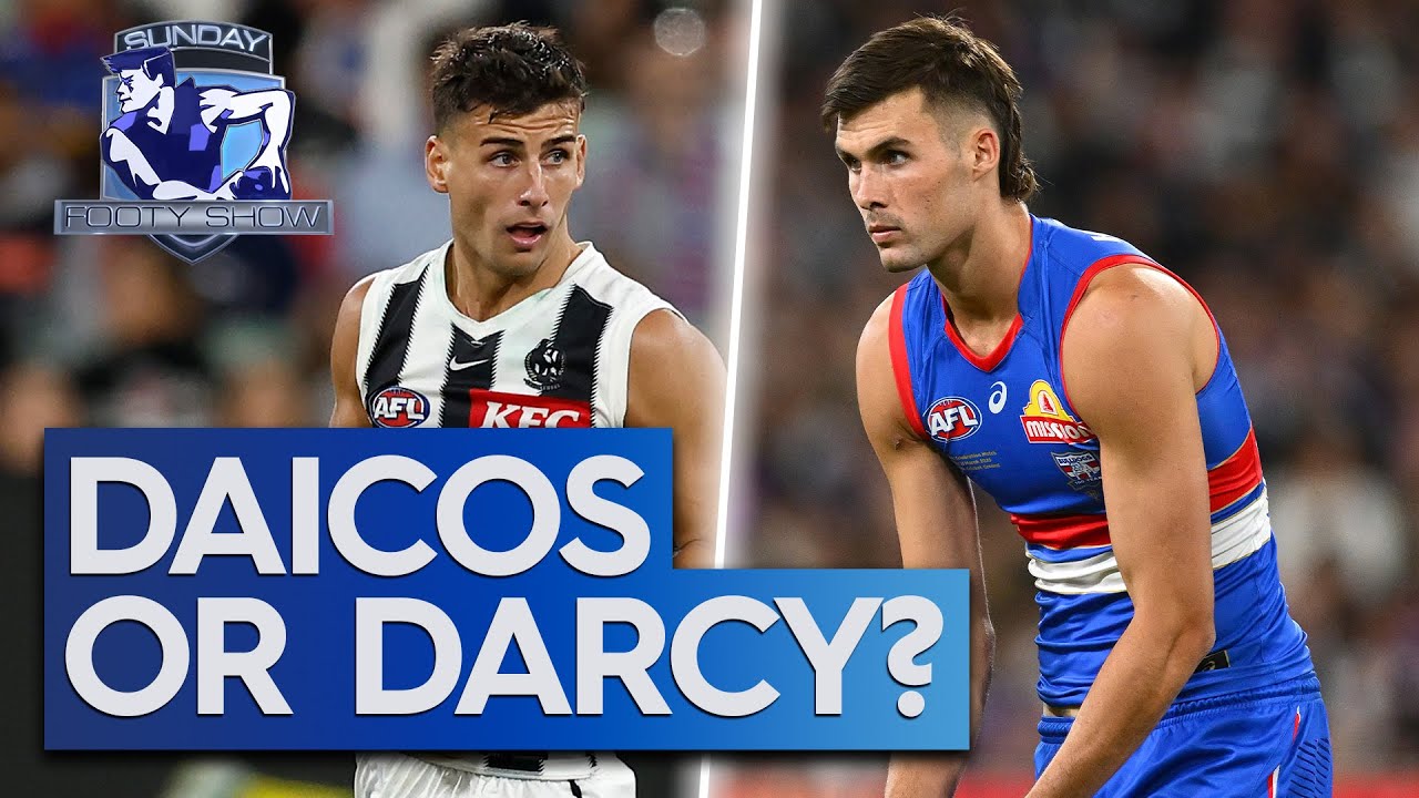If you had to choose between Nick Daicos & Sam Darcy, who would you take? - Sunday Footy Show