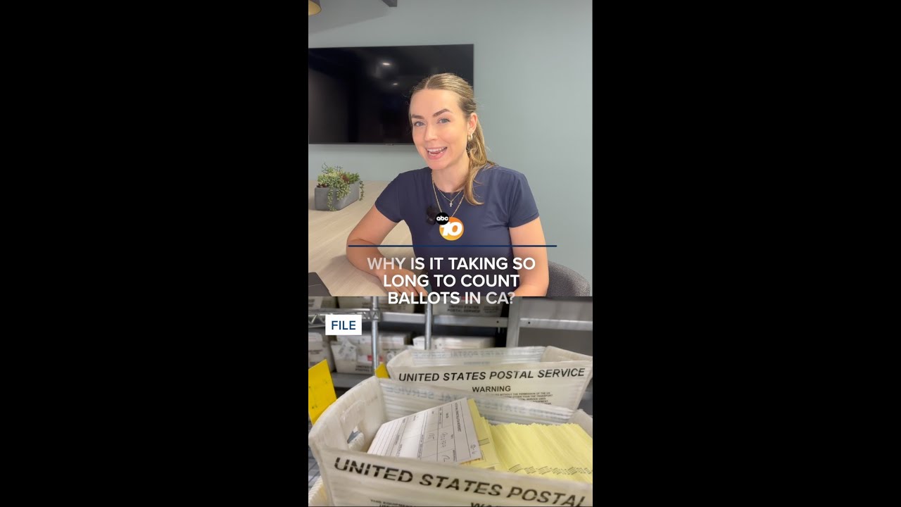 Why the vote count takes so long in California