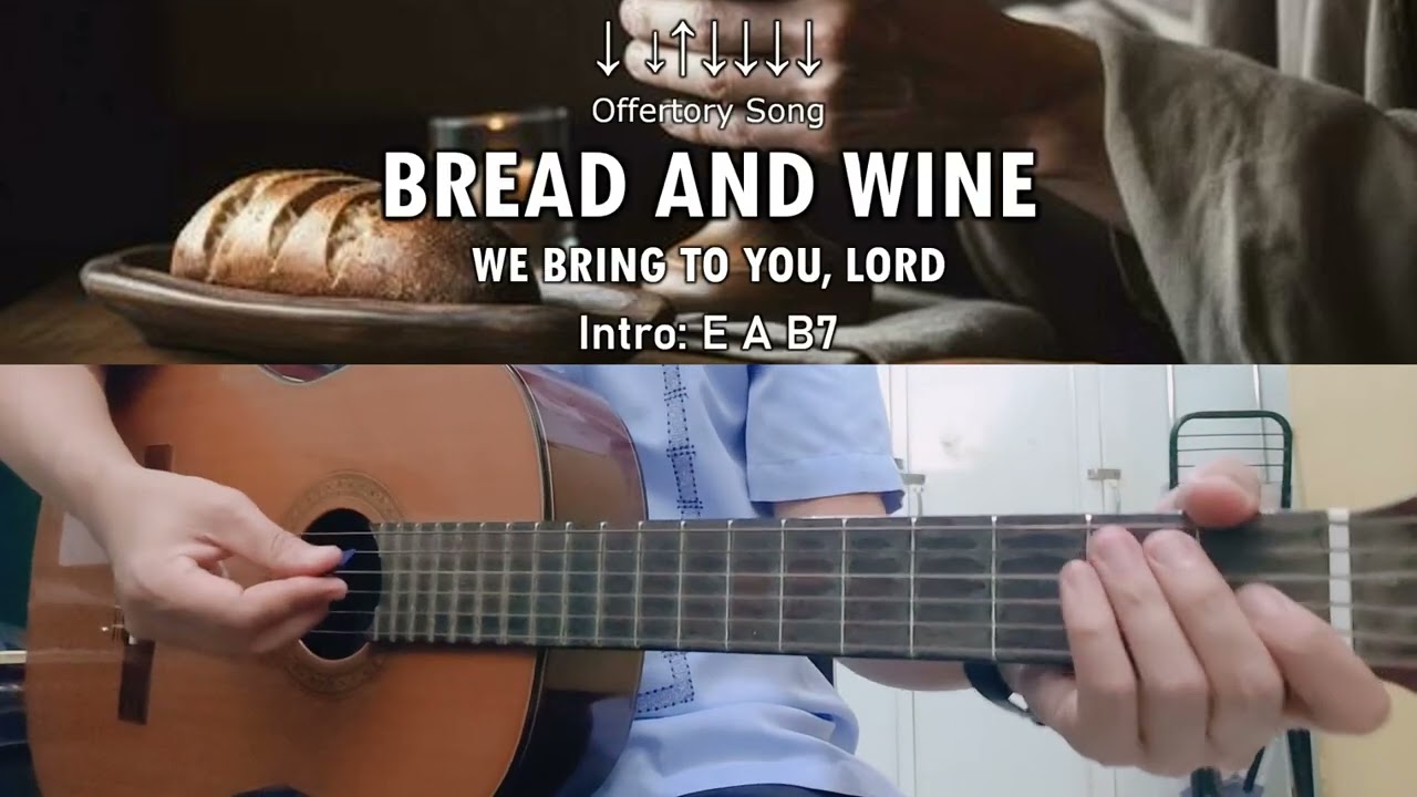Bread And Wine We Bring To You, Lord - Guitar Chords