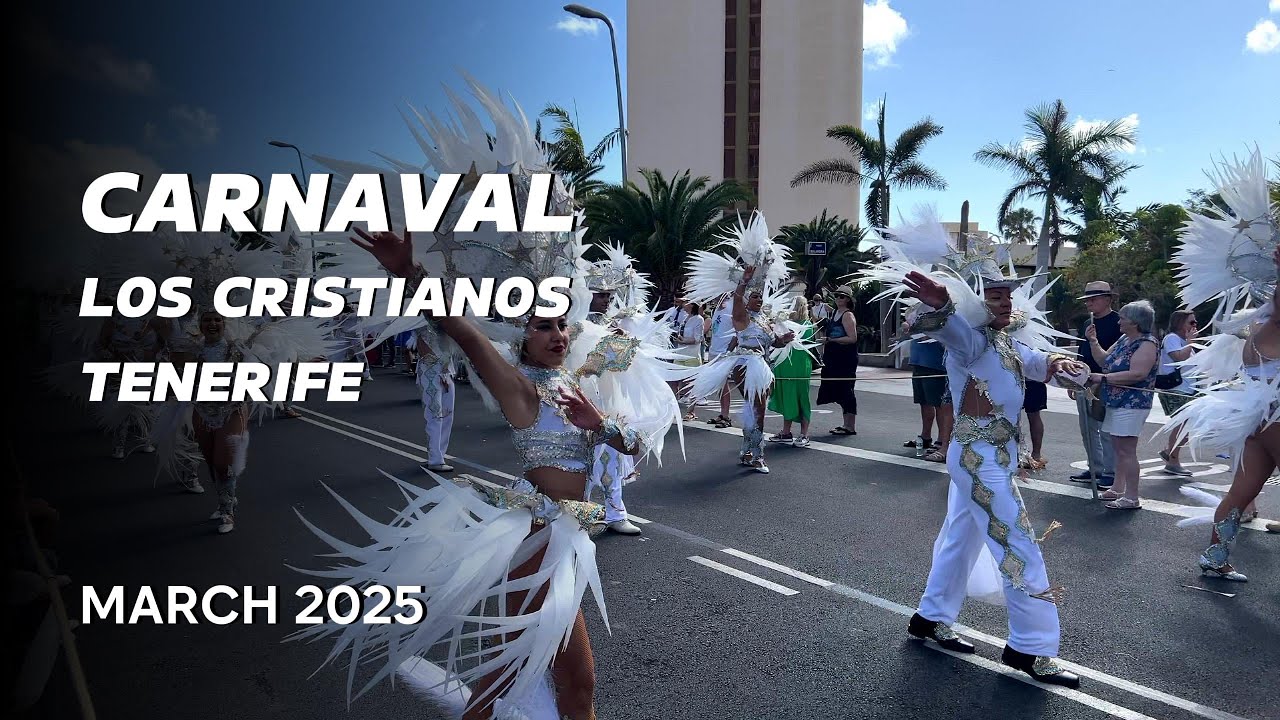 🎭🎉 Carnaval de Los Cristianos 2025 | The Ultimate Tenerife Carnival Experience! 🎊🔥