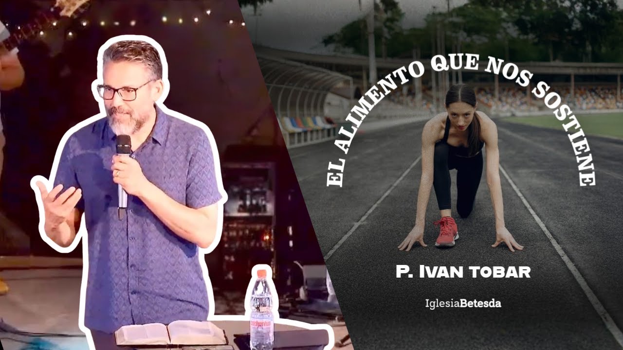 PREDICACIÓN / El combustible para estar en forma - Pr Ivan Tobar