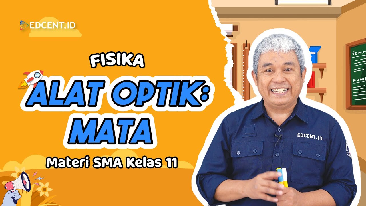 Alat alat Optik: Materi Fisika Kelas XI