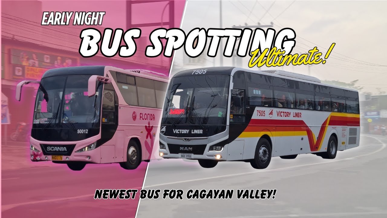The Ultimate Early Morning Bus Spotting in Santiago City, Isabela!!!