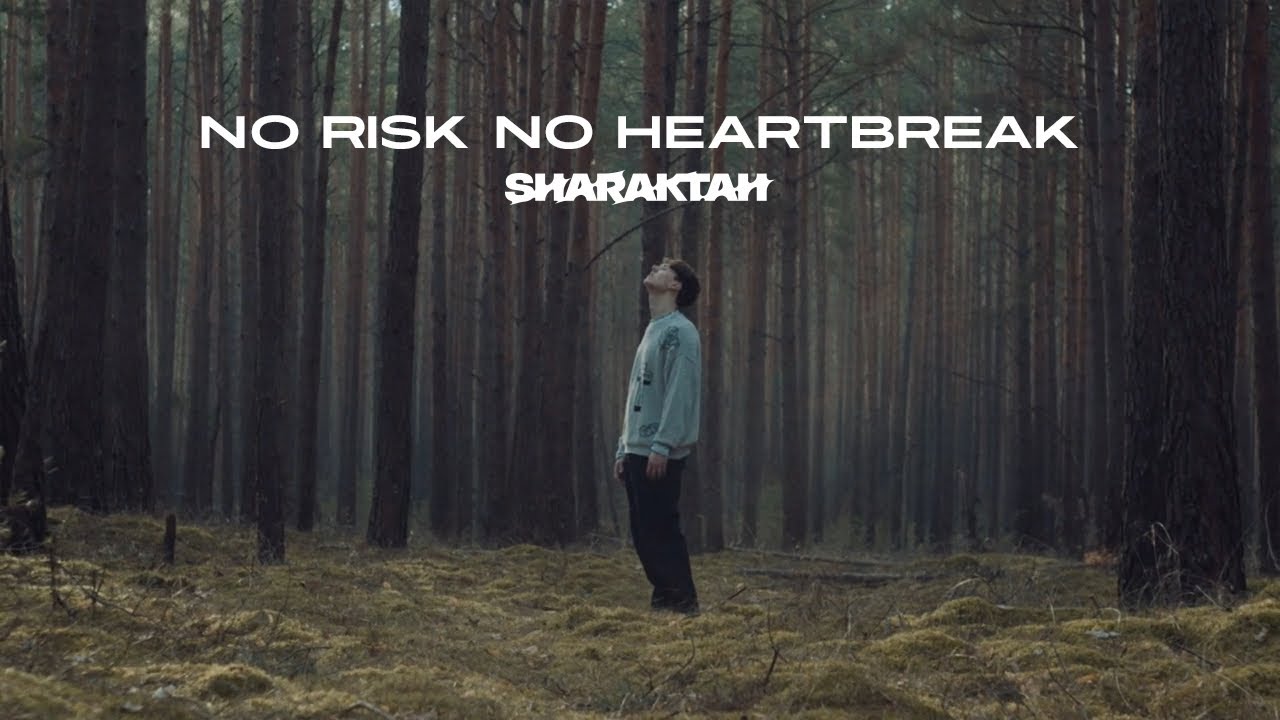 Sharaktah - No Risk No Heartbreak (prod. Fayzen)