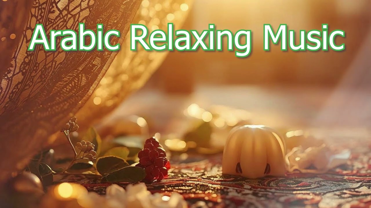 Epic Relaxing Music | Arabic relaxing music | Emotional Spa, #arabicrelaxingmusic #relaxationmusic