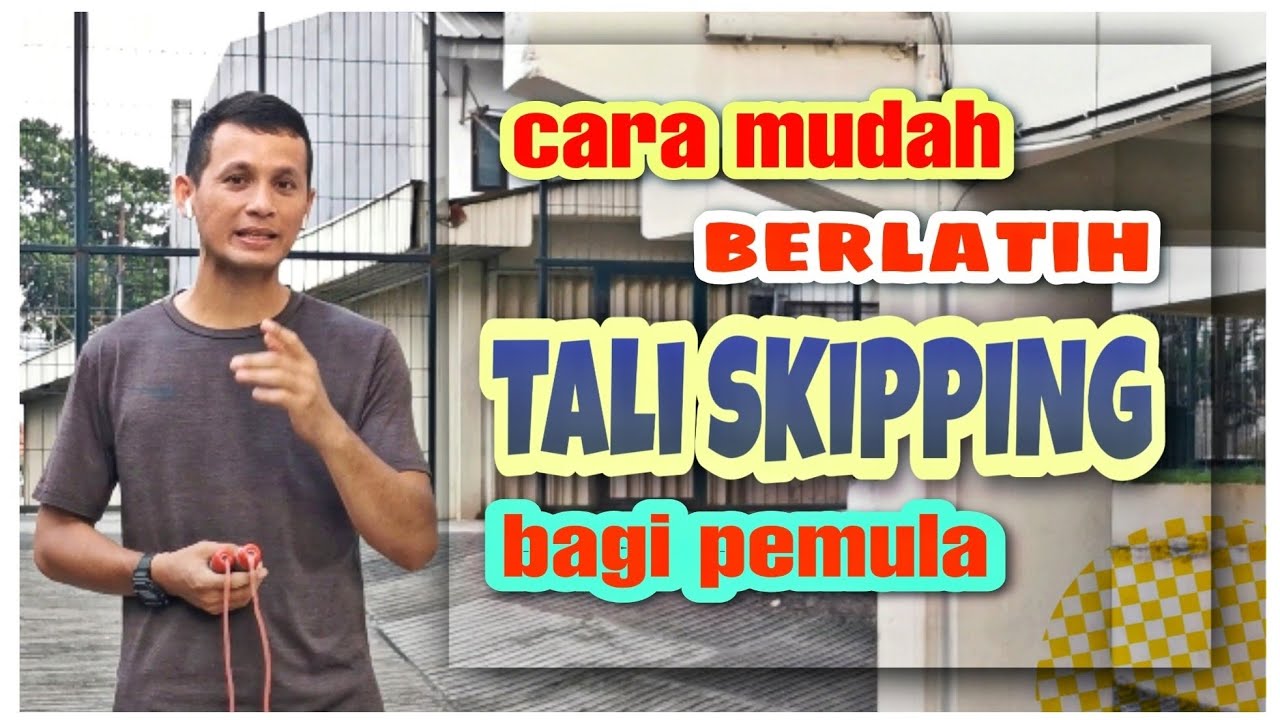 Cara Mudah Menguasai Tali Skipping Bagi Pemula