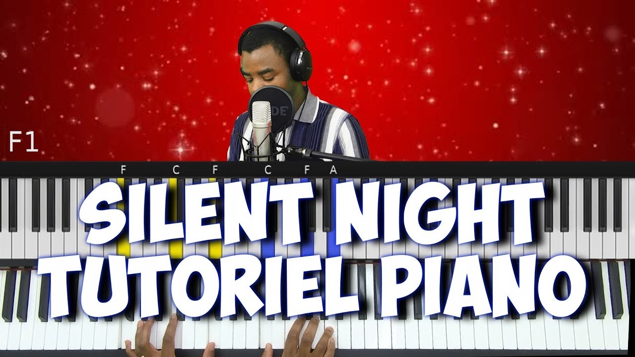Douce nuit tutoriel piano - Silent  Night (douce nuit) piano tutoriel