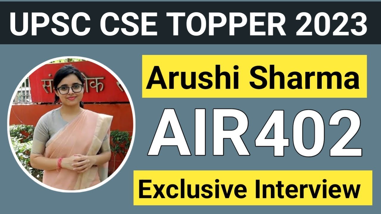 UPSC Result 2023 - ARUSHI SHARMA  RANK 402 IAS TOPPER | Interview l #arushisharma #upscresult