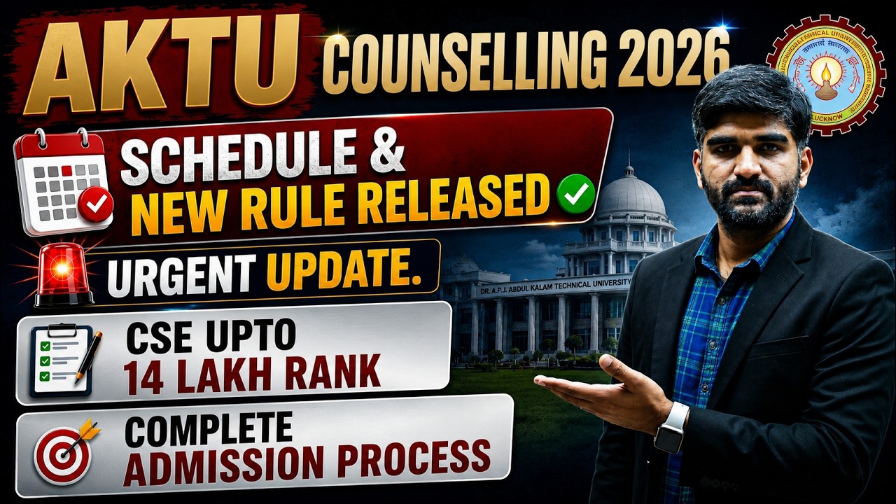 AKTU Counselling 2026 Admission New Rules Schedule✅ OUT | UPTAC counselling For Btech Registration