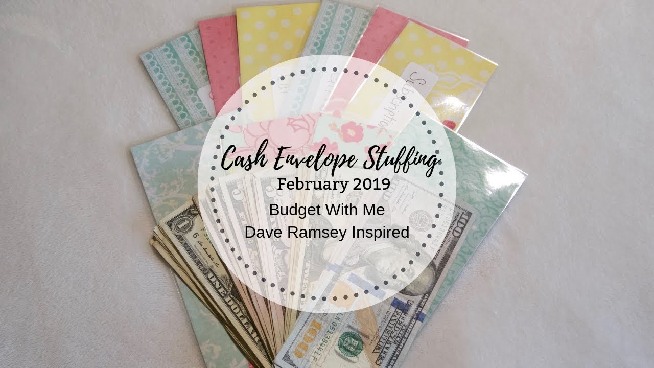 Cash Envelopes Stuffing | February 2019 | Dave Ramsey Inspired