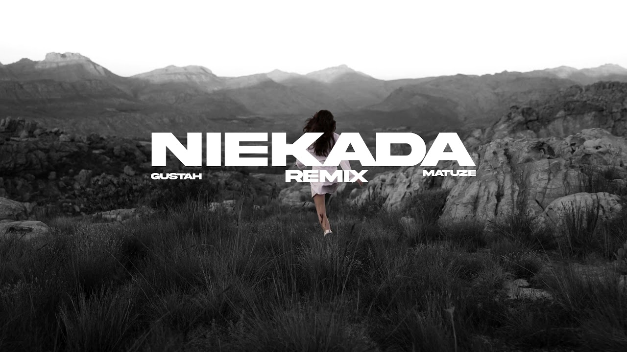 Gustah - NIEKADA (Matuze Remix)