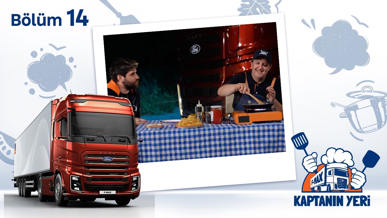 Ford Trucks - Kaptanın Yeri 14. Bölüm