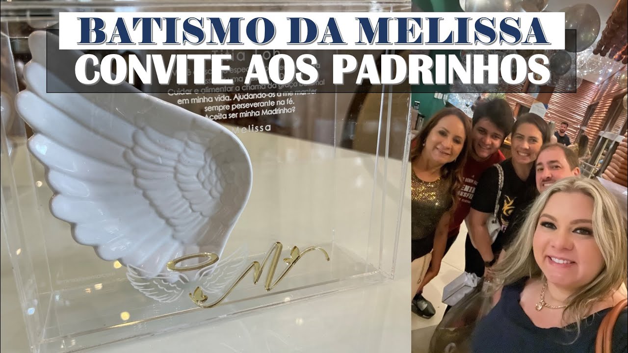 CONVITE AOS PADRINHOS DE BATISMO DA MELISSA | Vlog 12