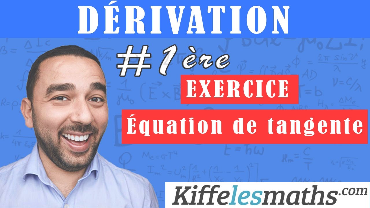 Déterminer l'équation d'une tangente au point d'abscisse a. EXERCICE.