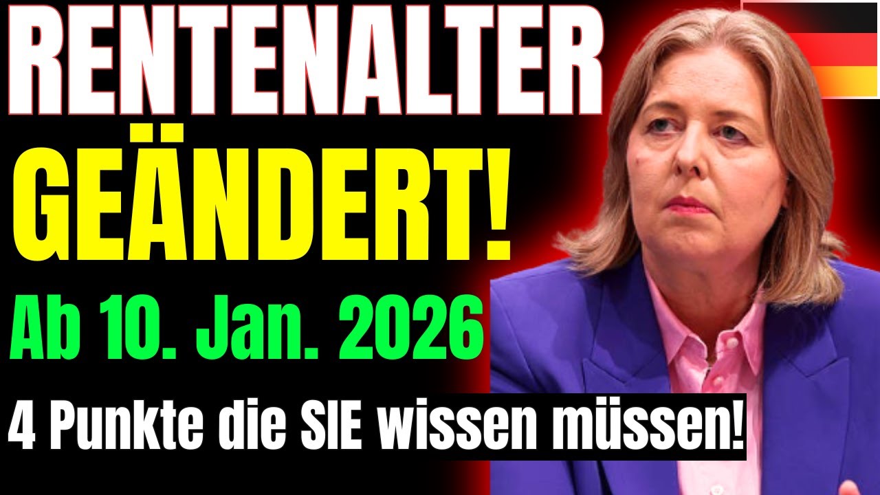 Rentenalter ge&auml;ndert! Ab 10. Januar 2026 &ndash; 4 entscheidende Punkte f&uuml;r Ihre Zukunft!