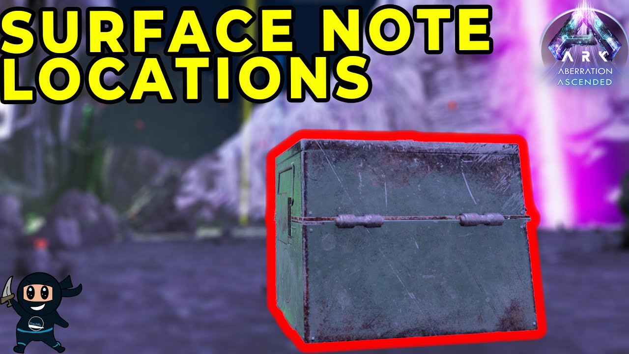 All Surface Explorer Note Locations Ark Ascended Aberration