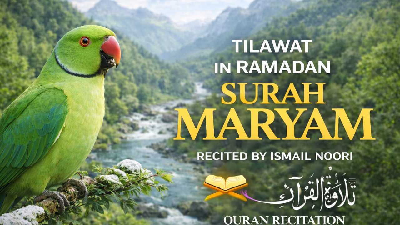 Surah Maryam Full Recitation | Beautiful Quran Recitation | Peaceful Quran Tilawat