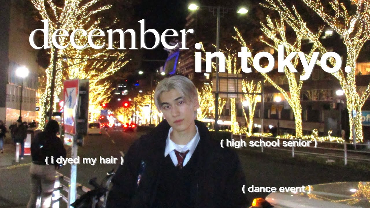 december life in tokyo, japan: dyed my hair, high school senior year, dance, harajuku lights