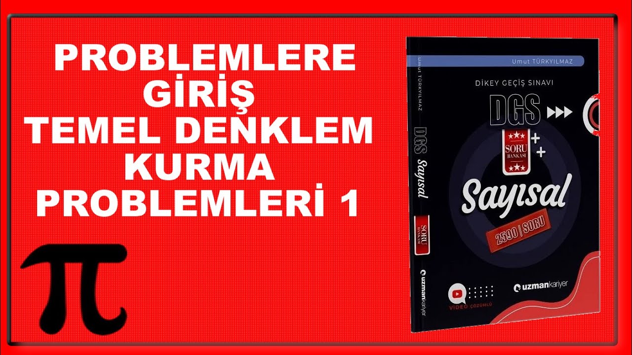 Temel Denklem Kurma Problemleri 1 - KPSS - ALES - DGS - Umut Türkyılmaz