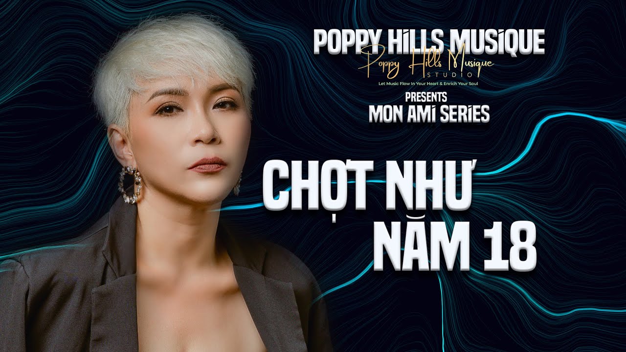 Poppy Hills Musique - Chợt Như Năm 18 @ Quốc Dũng, Hương Giang Cover